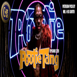 Episode 220: Pootie Tang (Picked by Mr. I 95 South)