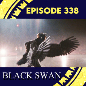 Episode 338: Black Swan