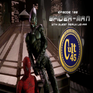 Episode 196: Spider-Man (2002) w/ Meaux Levar