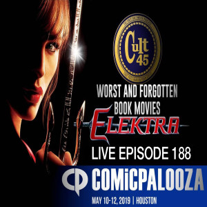 Episode 188 Comicpalooza's Worse and Forgotten Movies Elektra 2005