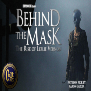 Episode 240: Behind The Mask: The Rise of Leslie Vernon (Patreon Pick Aaron Garica)