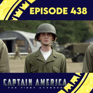 Episode 438: Captain America: The First Avenger