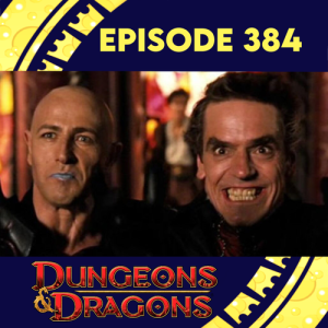 Episode 384: Dungeons & Dragons (2000)