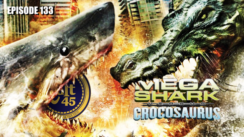 Episode 133: Mega Shark vs. Crocosaurus