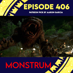 Episode 406: Monstrum