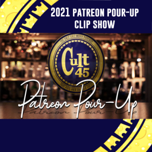 2021 Patreon Pour-Up Clip Show