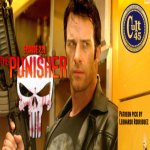 Episode 221: The Punisher (2004) Picked by Leonardo Rodriguez