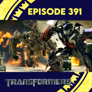 Episode 391: Transformers