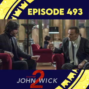 Episode 493: John Wick 2