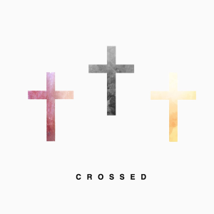 Crossed | Week 3