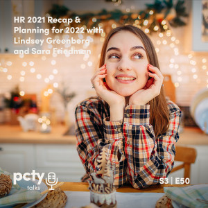 HR 2021 Recap and Planning for 2022 with Lindsey Greenberg and Sara Friedman
