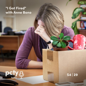 ”I Got Fired” with Anne Bono