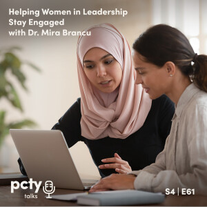Helping Women in Leadership Stay Engaged with Dr. Mira Brancu