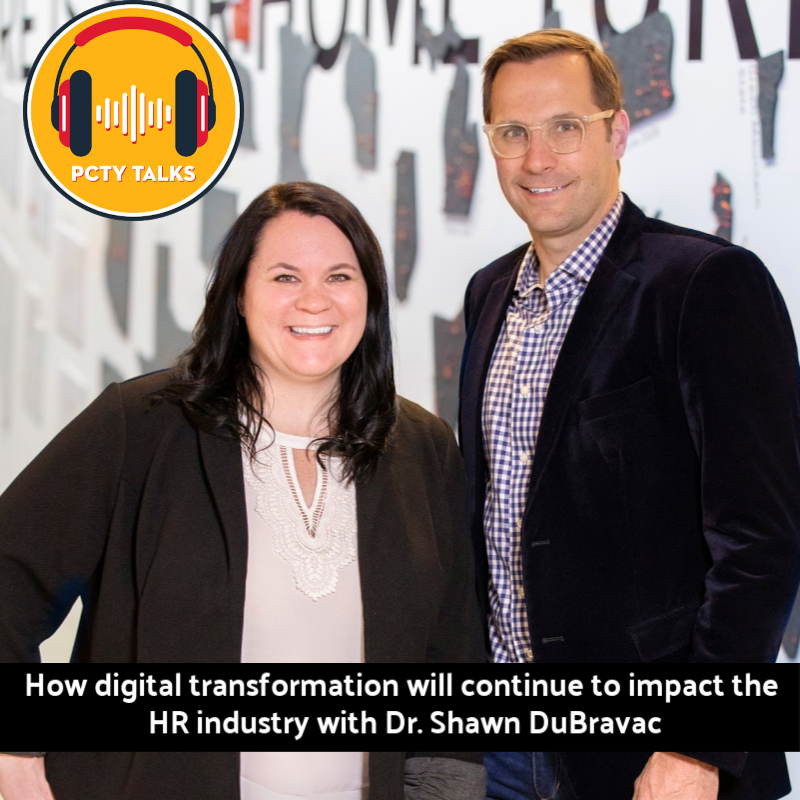 How Digital Transformation will Continue to Impact the HR industry with Dr. Shawn DuBravac