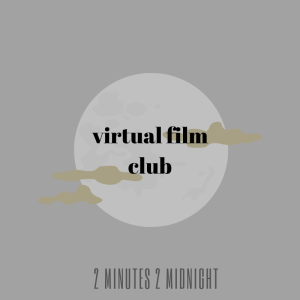 Episode 8: virtual film club