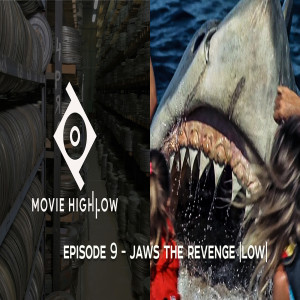 Episode 9 - Jaws: The Revenge (Low)