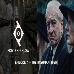 Episode 4 - The Irishman (High)