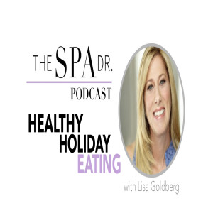 Holiday Healthy Eating with Lisa Goldberg