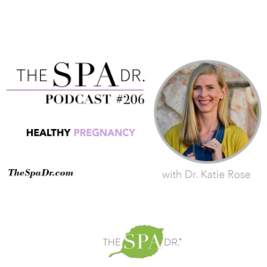 Healthy Pregnancy with Dr. Katie Rose