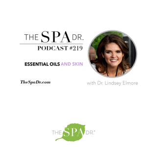 Essential Oils and Skin with Dr. Lindsey Elmore