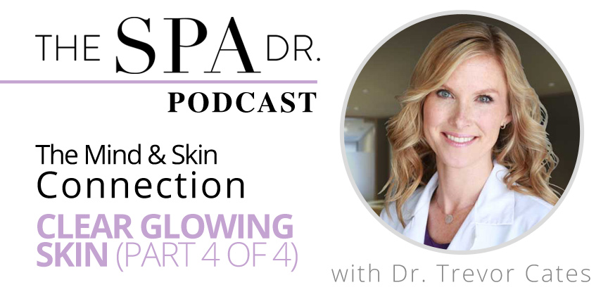 The Mind and Skin connection (Clear Glowing Skin part 4 of 4)