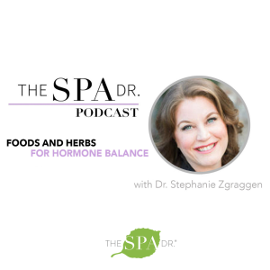 Foods and Herbs for Hormone Balance with Dr. Stephanie Zgraggen
