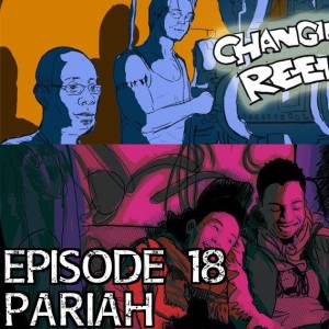 Episode 18 - Pariah