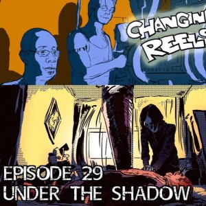 Episode 29 - Under the Shadow