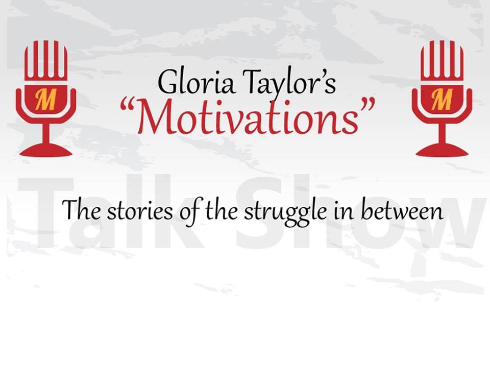 Motivations with Gloria Radio Show