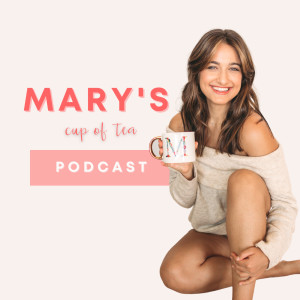 #31: Introducing Mary's Cup of Tea Podcast 2.0!