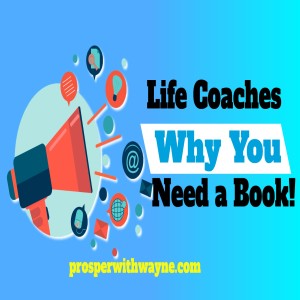 Life Coaches Why You Need A Book!