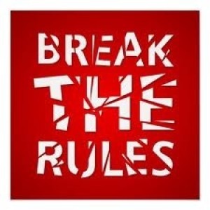 Rules That MUST Be Broken In Your Life!