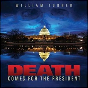 Death Comes for The President! New Author Gives Tips For You...