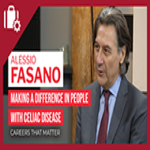 Dr Alessio Fasano - Careers That Matter