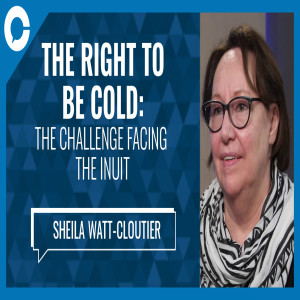 The Right to be Cold - Sheila Watt-Cloutier