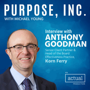 Materiality: The Key to ESG Priorities and Board Effectiveness with Anthony Goodman of Korn Ferry.