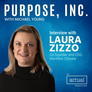 Managing Climate Risks and Opportunities in a Shifting Market with Laura Zizzo