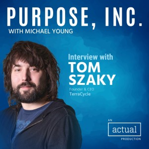 Talking Sustainable Capitalism and Circular Economy with Tom Szaky, CEO of TerraCycle