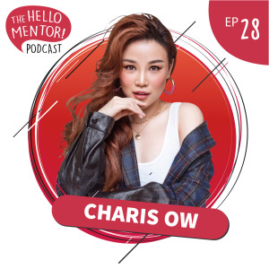EP 28 | Charis Ow - Can You Make A Career Out of Youtube?
