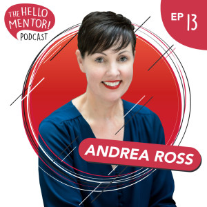 EP 13 | Andrea Ross - What Is It Really Like Being a Recruiter?