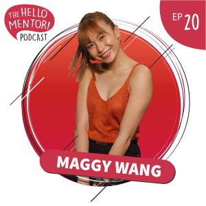 EP 20 | Maggy Wang - Behind The Scenes of A Radio Host in FlyFM, TV Host, Certified Fitness Coach and More