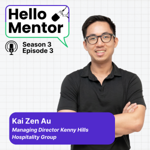 S3, E3 | Au Kai Zen, Managing Director of Kenny Hills Hospitality Group