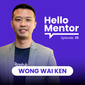 EP 35 | Wong Wai Ken - Stash Your Money The Right Way