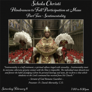 Schola Christi - Hindrances to Full Participation in Mass Part II: Sentimentality