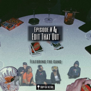 Episode #4 - Edit That Out