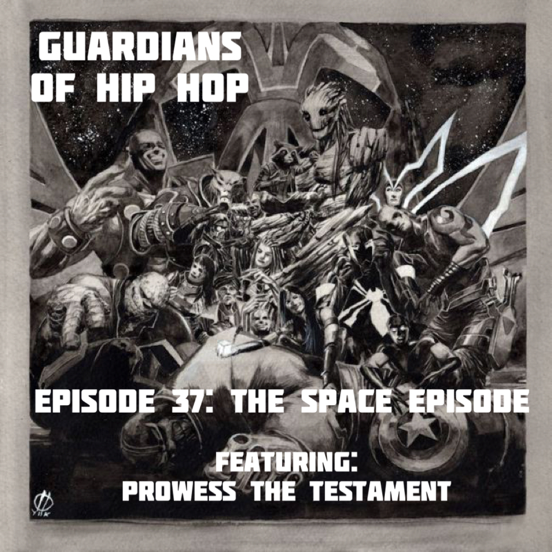 Episode 37: Guardians of Hip Hop - The Space Episode