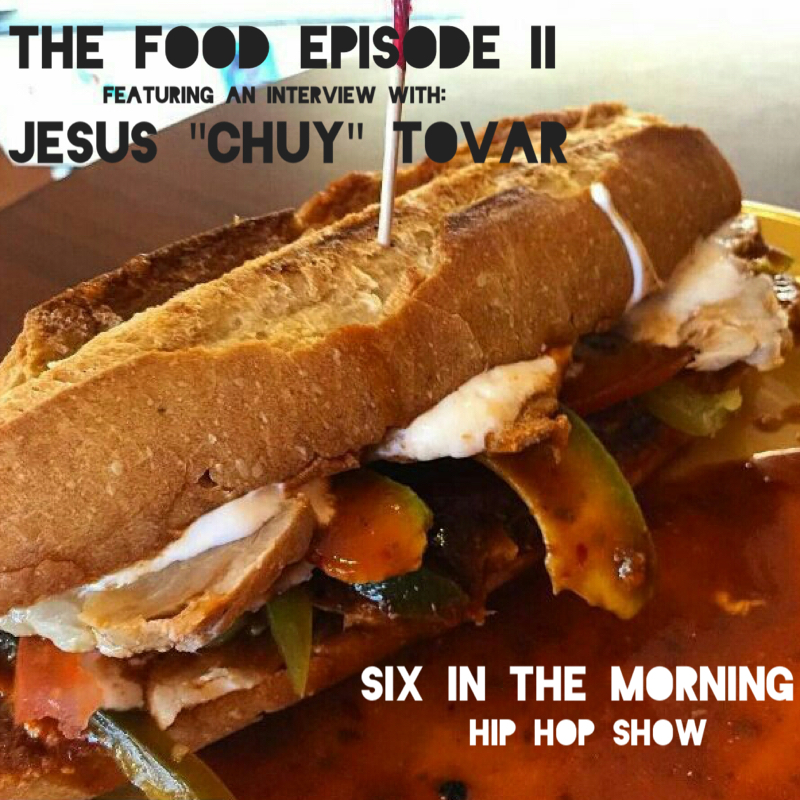 Episode 38: The Food Episode II: Jesus Chuy Tovar