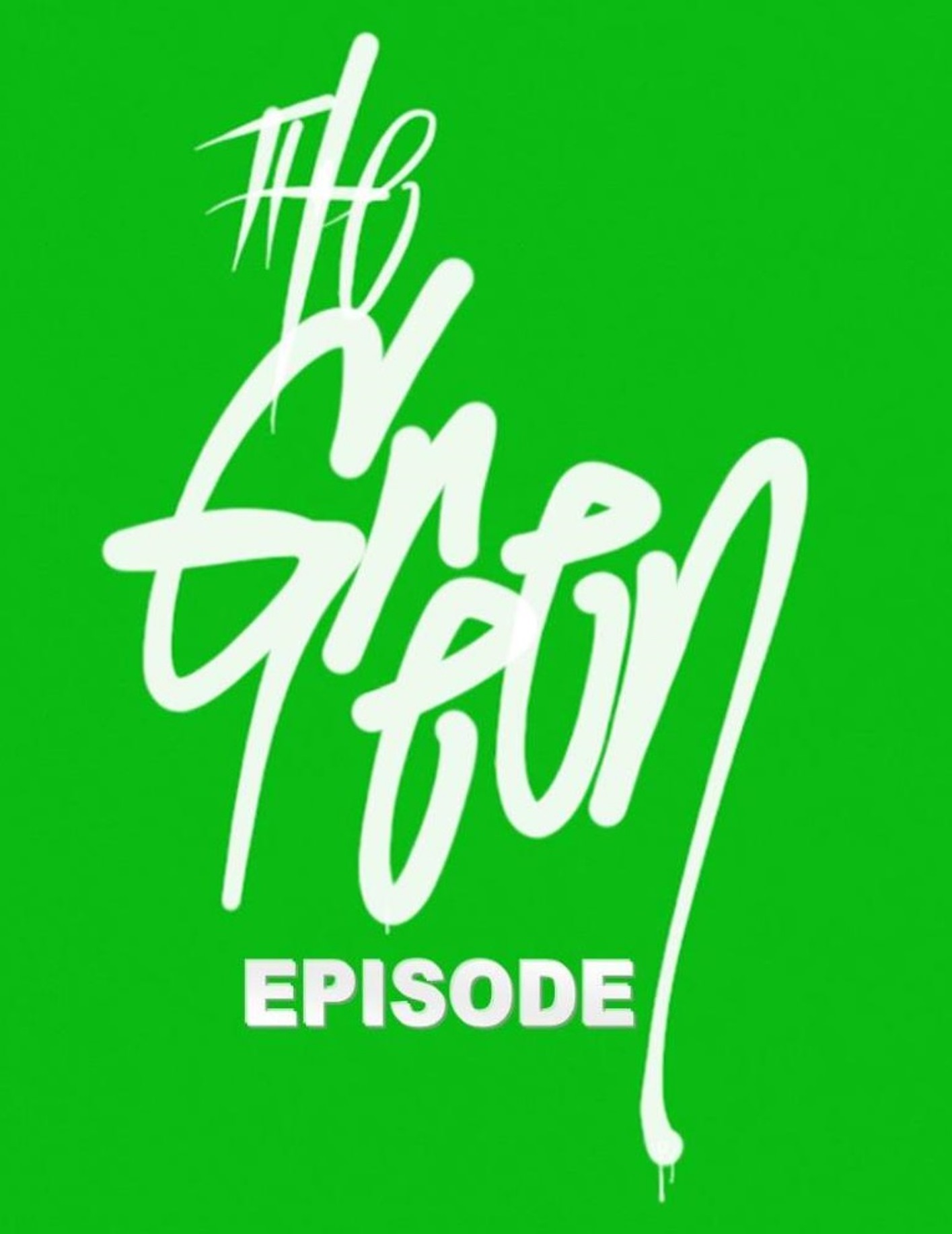 Episode 14: The Green Episode