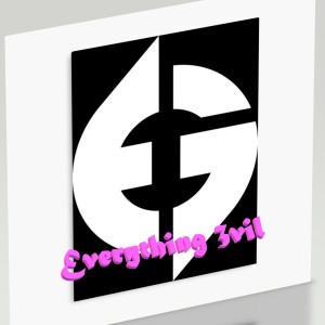 Everything Evil Ep. 3 - Living, breathing, seething Evil