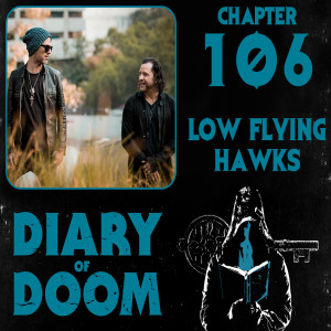 Chapter 106 - Low Flying Hawks